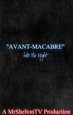‘~Avant-Macabre: Into the Night海报,Avant-Macabre: Into the Night预告片 -欧美电影海报 ~’ 的图片