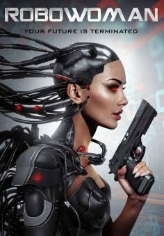‘~RoboWoman海报,RoboWoman预告片 -2022年影视海报 ~’ 的图片