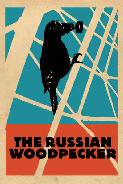 ~英国电影 The Russian Woodpecker海报,The Russian Woodpecker预告片  ~