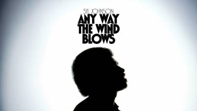 ~Syl Johnson: Any Way the Wind Blows海报,Syl Johnson: Any Way the Wind Blows预告片 -2021 ~