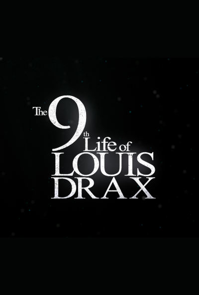 路易·德拉克斯的第九条命海报,路易·德拉克斯的第九条命预告片 加拿大电影海报 ~