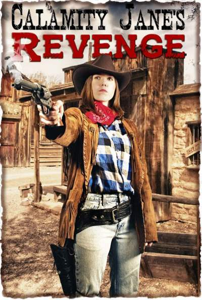 ‘~Calamity Jane's Revenge海报,Calamity Jane's Revenge预告片 -2021 ~’ 的图片