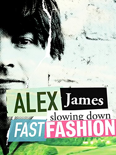 ~英国电影 Alex James: Slowing Down Fast Fashion海报,Alex James: Slowing Down Fast Fashion预告片  ~