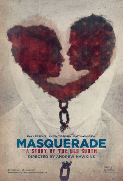~Masquerade, a Story of the Old South海报,Masquerade, a Story of the Old South预告片 -2021 ~