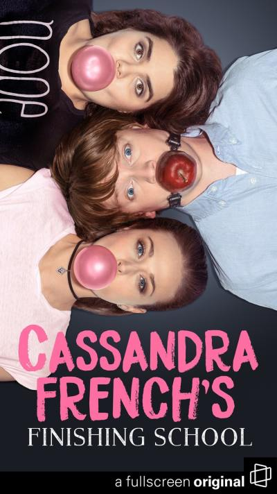 ~Cassandra French's Finishing School Season 1海报,Cassandra French's Finishing School Season 1预告片 -2022 ~