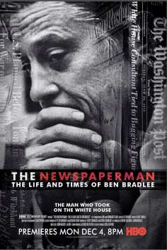 ~The Newspaperman: The Life and Times of Ben Bradlee海报,The Newspaperman: The Life and Times of Ben Bradlee预告片 -2022 ~