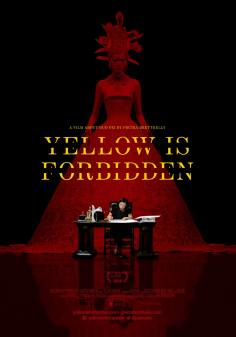 ~Yellow is Forbidden海报,Yellow is Forbidden预告片 -2022 ~
