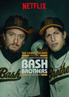 ~The Unauthorized Bash Brothers Experience海报,The Unauthorized Bash Brothers Experience预告片 -2022年影视海报 ~