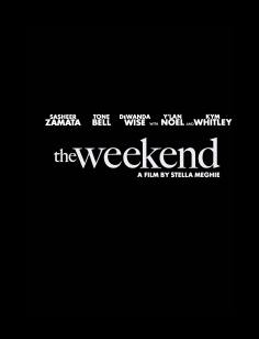 ~The Weekend海报,The Weekend预告片 -2022 ~
