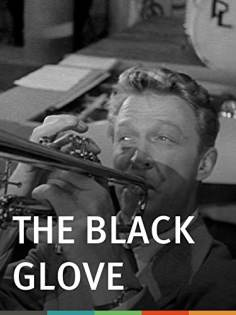 ~英国电影 The Black Glove海报,The Black Glove预告片  ~