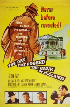 ~英国电影 The Day They Robbed the Bank of England海报,The Day They Robbed the Bank of England预告片  ~