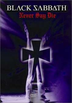 ‘~英国电影 Black Sabbath: Never Say Die海报,Black Sabbath: Never Say Die预告片  ~’ 的图片