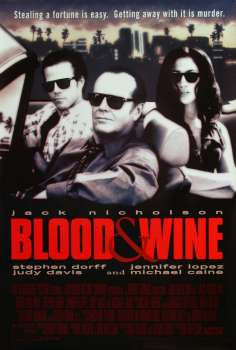 ~英国电影 Blood and Wine海报,Blood and Wine预告片  ~