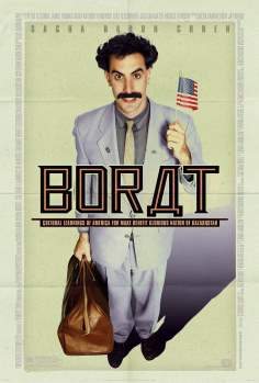 ~英国电影 Borat: Cultural Learnings of America for Make Benefit Glorious Nation of Kazakhstan海报,Borat: Cultural Learnings of America for Make Benefit Glorious Nation of Kazakhstan预告片  ~