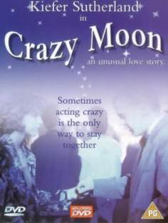 Crazy Moon海报,Crazy Moon预告片 加拿大电影海报 ~