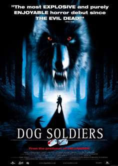 ~英国电影 Dog Soldiers海报,Dog Soldiers预告片  ~