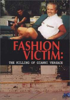 ~英国电影 Fashion Victim: The Killing of Gianni Versace海报,Fashion Victim: The Killing of Gianni Versace预告片  ~