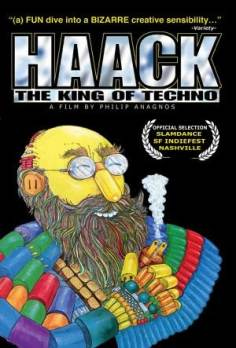 Haack: The King of Techno海报,Haack: The King of Techno预告片 加拿大电影海报 ~