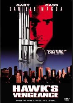 Hawk's Vengeance海报,Hawk's Vengeance预告片 加拿大电影海报 ~