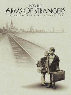 ~英国电影 Into the Arms of Strangers: Stories of the Kindertransport海报,Into the Arms of Strangers: Stories of the Kindertransport预告片  ~