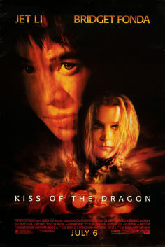 ~Kiss of the Dragon海报,Kiss of the Dragon预告片 -法国电影 ~
