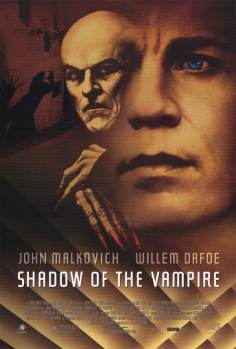 ~英国电影 Shadow of the Vampire海报,Shadow of the Vampire预告片  ~
