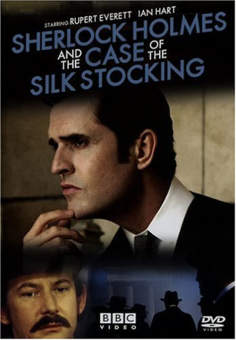 ~英国电影 Sherlock Holmes and the Case of the Silk Stocking海报,Sherlock Holmes and the Case of the Silk Stocking预告片  ~