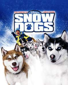 Snow Dogs海报,Snow Dogs预告片 加拿大电影海报 ~