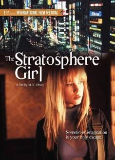 ‘~英国电影 Stratosphere Girl海报,Stratosphere Girl预告片  ~’ 的图片