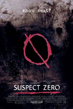 ~英国电影 Suspect Zero海报,Suspect Zero预告片  ~