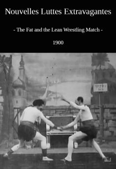 ‘~The Fat and the Lean Wrestling Match海报,The Fat and the Lean Wrestling Match预告片 -法国电影 ~’ 的图片