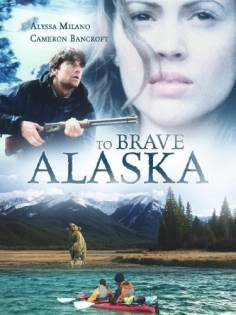 To Brave Alaska海报,To Brave Alaska预告片 加拿大电影海报 ~