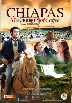 ‘~Chiapas the Heart of Coffee海报~Chiapas the Heart of Coffee节目预告 -墨西哥影视海报~’ 的图片