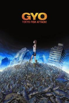 ‘~Gyo: Tokyo Fish Attack海报,Gyo: Tokyo Fish Attack预告片 -日本电影海报~’ 的图片