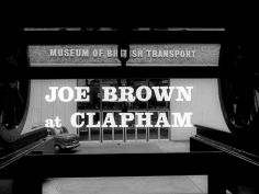 ‘~英国电影 Joe Brown at Clapham海报,Joe Brown at Clapham预告片  ~’ 的图片
