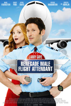 ~Larry Gaye: Renegade Male Flight Attendant海报,Larry Gaye: Renegade Male Flight Attendant预告片 -2021 ~