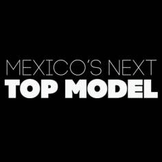 ‘~Mexico's Next Top Model海报~Mexico's Next Top Model节目预告 -墨西哥影视海报~’ 的图片