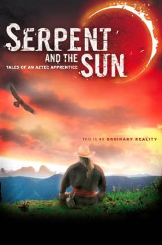 ~Serpent and the Sun: Tales of an Aztec Apprentice海报~Serpent and the Sun: Tales of an Aztec Apprentice节目预告 -墨西哥影视海报~