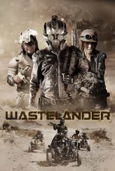 ~Wastelander海报,Wastelander预告片 -2022 ~