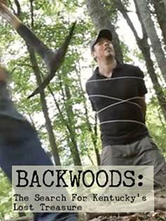 ~Backwoods: The Search for Kentucky's Lost Treasure海报,Backwoods: The Search for Kentucky's Lost Treasure预告片 -2022 ~