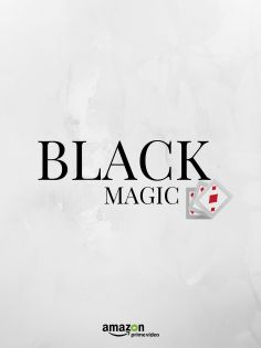 ~Black Magic海报,Black Magic预告片 -2022 ~