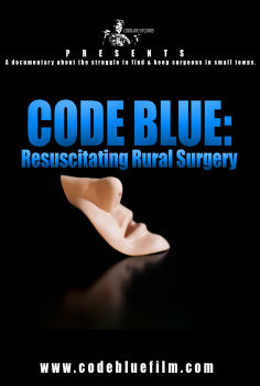 ~Code Blue: Resuscitating Rural Surgery海报,Code Blue: Resuscitating Rural Surgery预告片 -2022年影视海报 ~