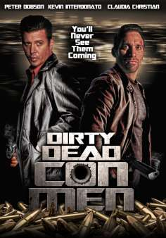 ~Dirty Dead Con Men海报,Dirty Dead Con Men预告片 -2022 ~