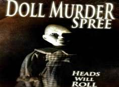 ~Doll Murder Spree海报,Doll Murder Spree预告片 -2022 ~