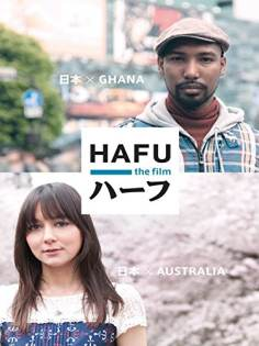 ‘~Hafu: The Mixed-Race Experience in Japan海报~Hafu: The Mixed-Race Experience in Japan节目预告 -墨西哥影视海报~’ 的图片