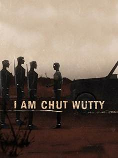 ‘~英国电影 I am Chut Wutty海报,I am Chut Wutty预告片  ~’ 的图片