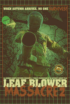 ~Leaf Blower Massacre 2海报,Leaf Blower Massacre 2预告片 -2022 ~