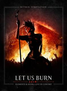 ‘~Let Us Burn: Elements & Hydra Live in Concert海报~Let Us Burn: Elements & Hydra Live in Concert节目预告 -荷兰影视海报~’ 的图片