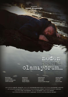 ‘~Neden Tarkovski Olamiyorum…海报~Neden Tarkovski Olamiyorum…节目预告 -土耳其电影海报~’ 的图片