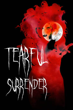 ~Tearful Surrender海报,Tearful Surrender预告片 -2022 ~